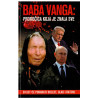 Baba Vanga: proročica koja je znala sve   +