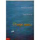 Oranje mora - Podsticanje skrivenih izvora rasta u zemljama u razvoju   +