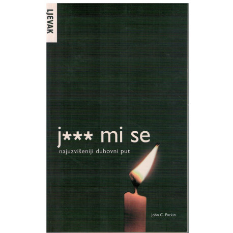 J*** mi se najuzvišeniji duhovni put    +