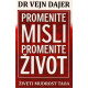 Promenite misli promenite život - Živeti mudrost Taoa   +