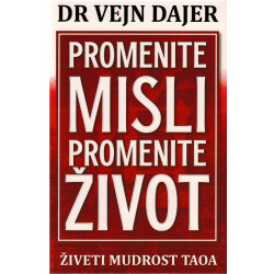 Promenite misli promenite život - Živeti mudrost Taoa   +