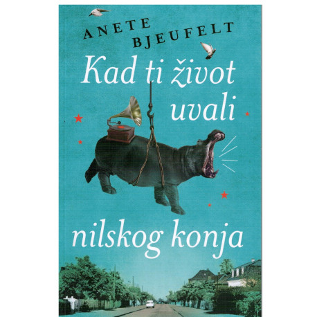 Kad ti život uvali nilskog konja   +