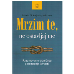 Mrzim te, ne ostavljaj me    +