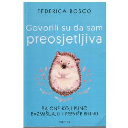 Govorili su da sam preosjetljiva    +