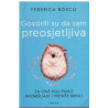 Govorili su da sam preosjetljiva    +