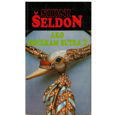Ako dočekam sutra   +