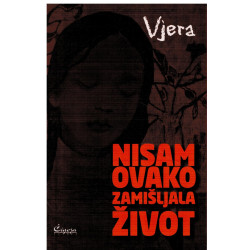 Nisam ovako zamišljala život    +