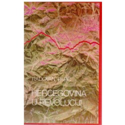 Hercegovina u revoluciji (sjećanja, analiza, dokumenti)