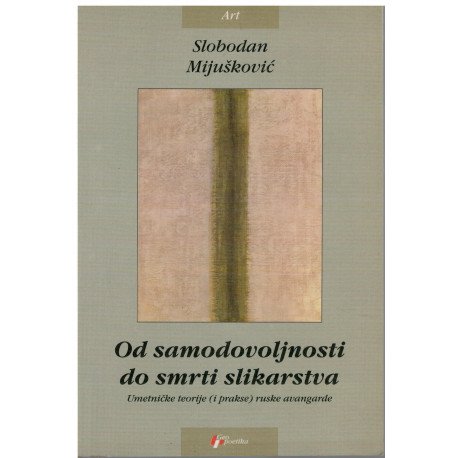 Od samodovoljnosti do smrti slikarstva    +