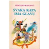 Svaka kapa ima glavu