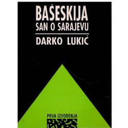 Bašeskija, san o Sarajevu