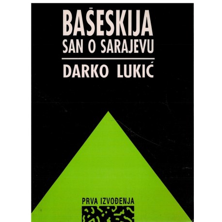 Bašeskija, san o Sarajevu