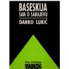 Bašeskija, san o Sarajevu