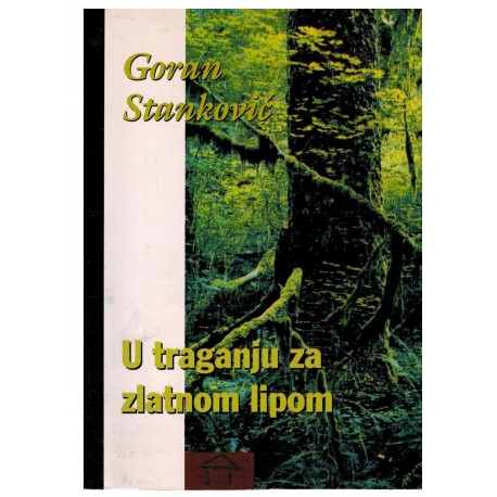 U traganju za zlatnom lipom   +