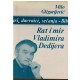 Rat i mir Vladimira Dedijera