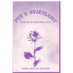 Put u svjetlost - poruke eteričnih ulja