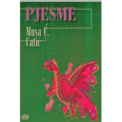 Pjesme - Musa Ćazim Ćatić