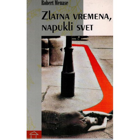 Zlatna vremena, napukli svet