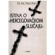 Istina o "hercegovačkom slučaju"