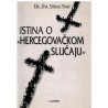 Istina o "hercegovačkom slučaju"