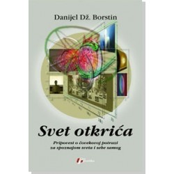 Svet otkrića -Pripovest o čovekovoj spoznaji sveta i sebe samog    +
