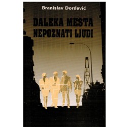 Daleka mesta, napoznati ljudi    +
