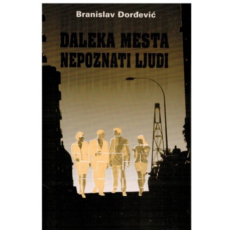 Daleka mesta, napoznati ljudi    +