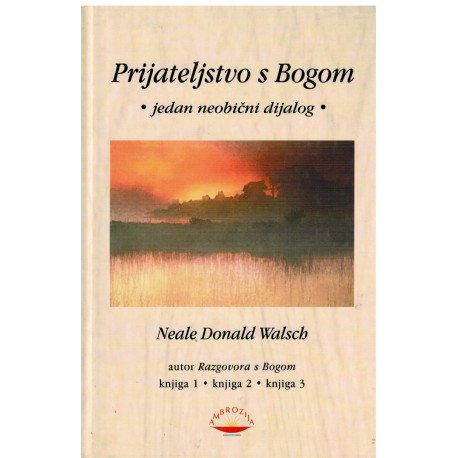 Prijateljstvo s Bogom - jedan neobični dijalog