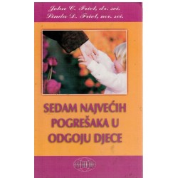 Sedam najvećih pogrešaka u odgoju djece