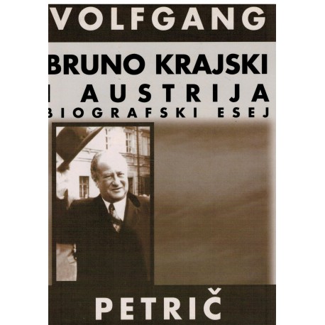Bruno Krajski i Austrija  - biografski esej