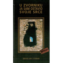 U Zvorniku ja sam ostavio svoje srce