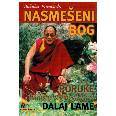 Nasmešeni bog - poruke budističkog poglavara Dalaj Lame