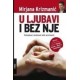 U ljubavi i bez nje