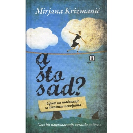 A što sad?