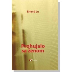 Prohujalo sa ženom