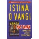 Istina o Vangi - Vangina sestričina priča