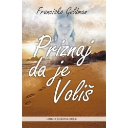 Priznaj da me voliš