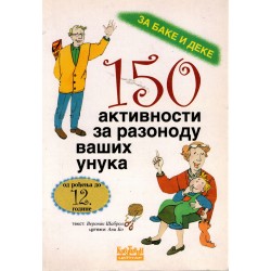 150 aktivnosti za razonodu vaših unuka