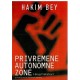 Privremene autonomne zone i drugi tekstovi