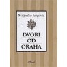 Dvori od oraha   +