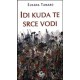 Idi kuda te srce vodi