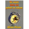 Ne znam kako joj polazi za rukom: - Komedija o neuspehu, tragedija o uspehu