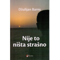 Nije to ništa strašno    +