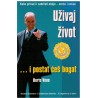 Uživaj život ... i postat ćeš bogat