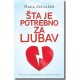 Šta je potrebno za ljubav