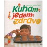Kuham i jedem zdravo