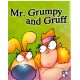 Mr. Grumpy and Gruff