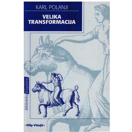 Velika transformacija - Politička i ekonomska ishodišta našeg vremena