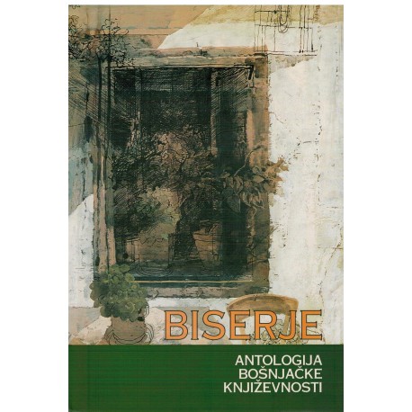 Biserje - Antologija bošnjačke književnosti   +