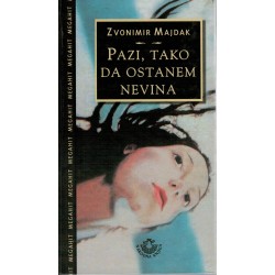 Pazi, tako da ostanem nevina